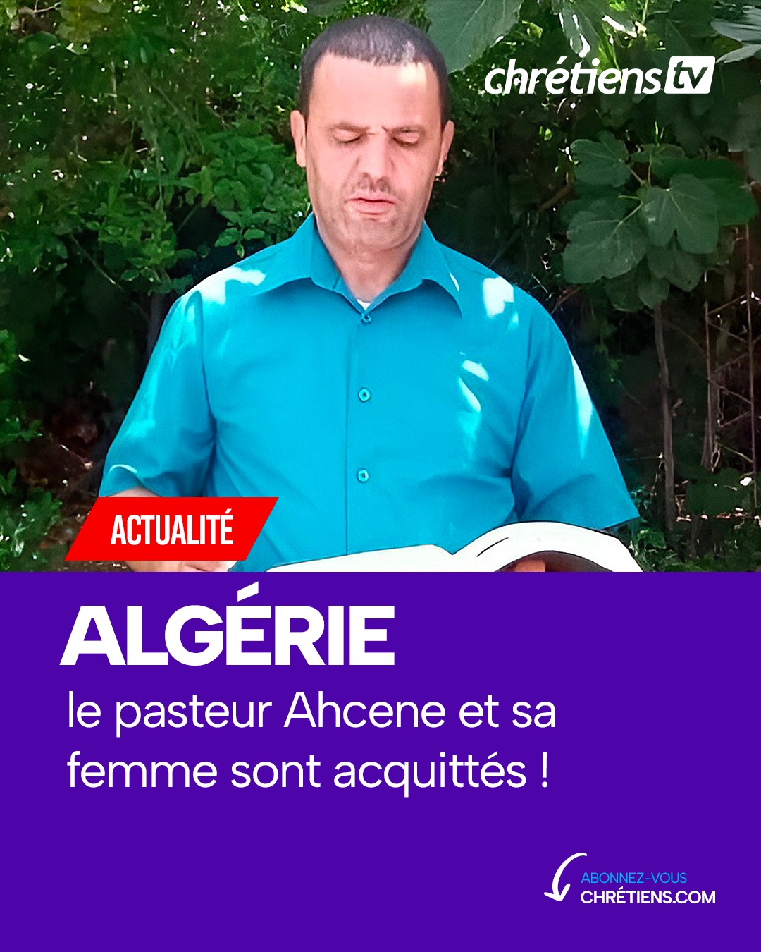 L'acquittement du pasteur Ahcene et de son épouse est une bonne nouvelle pour les chrétiens algériens. Ils ont vu leur peine de 1 an de prison annulée par la justice algérienne.