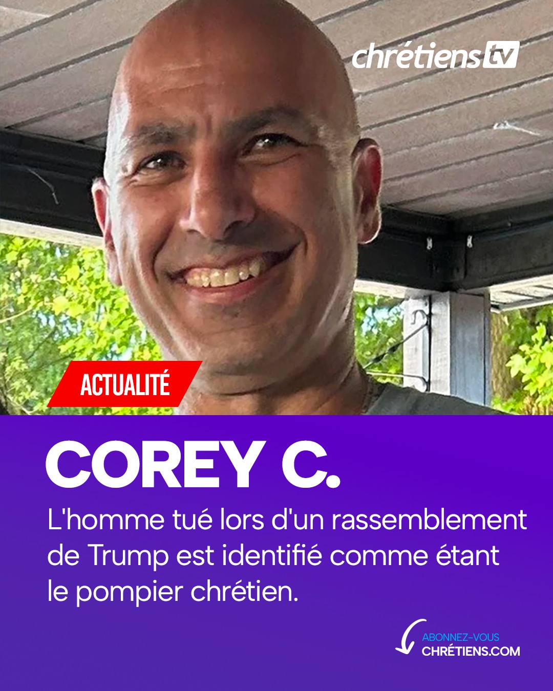 Corey Comperatore, pompier chrétien tué lors de la tentative d’assassinat contre Donald Trump