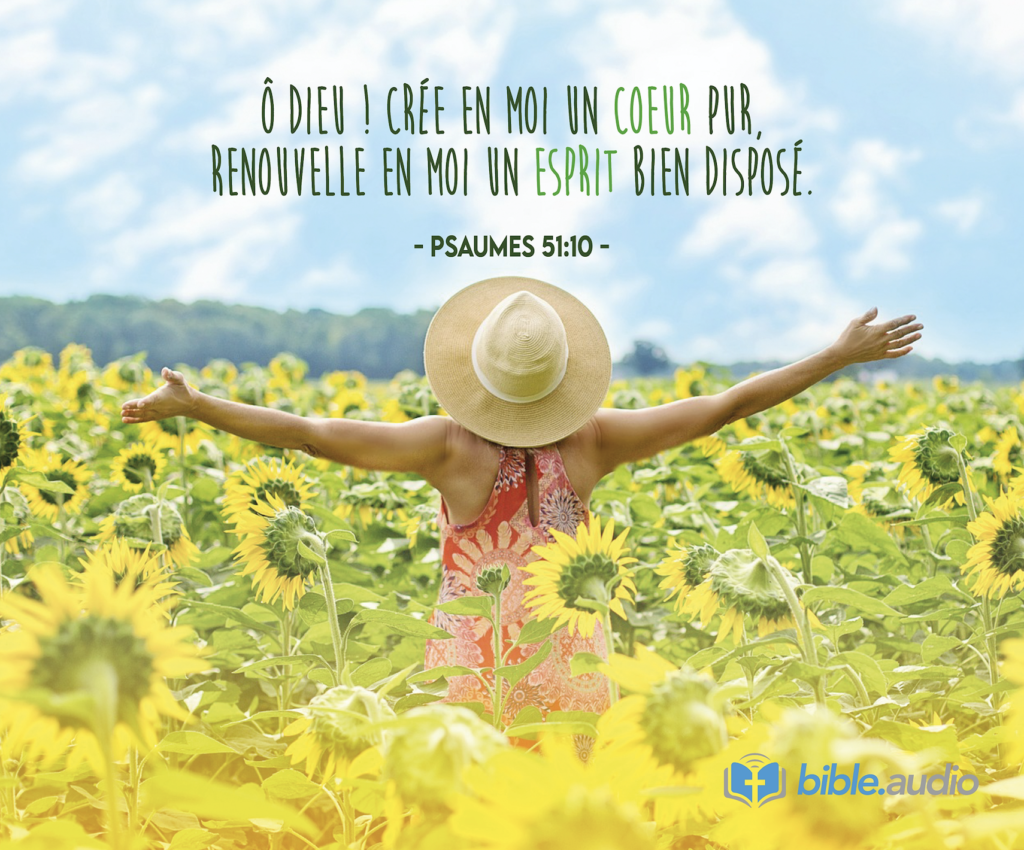 Ô Dieu ! Crée en moi un cœur pur, Renouvelle en moi un esprit bien