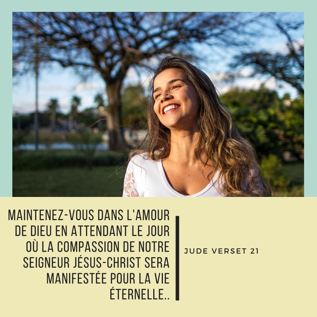 "Maintenez-vous dans l'amour de Dieu" (Jude 1:21)