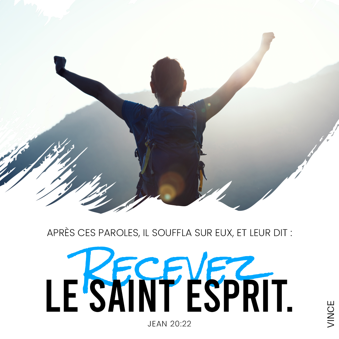 Après ces paroles, il souffla sur eux, et leur dit : Recevez le Saint-Esprit. Jean 20:22