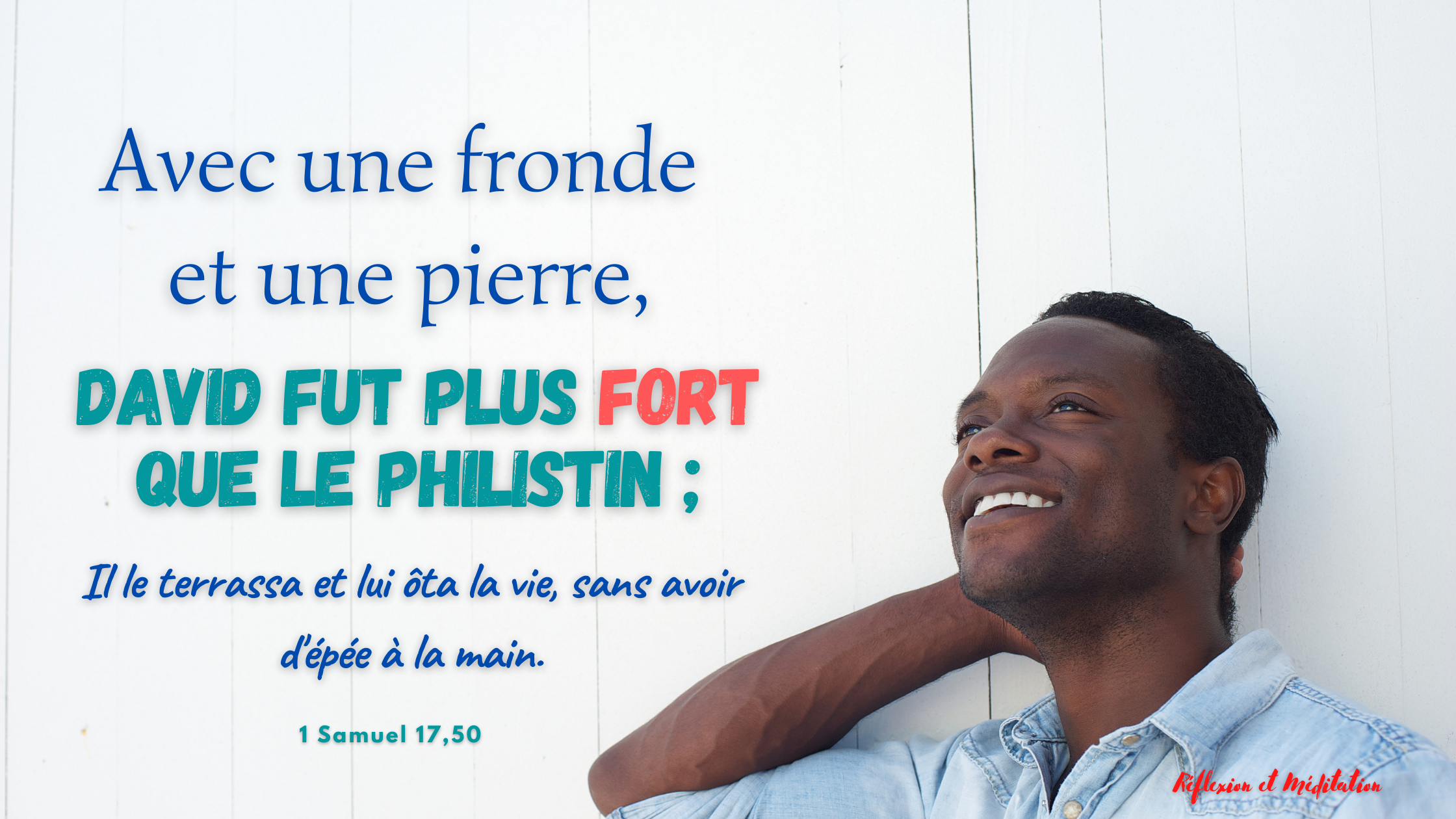 Avec une fronde et une pierre, David fut plus fort que le Philistin - 1 Samuel 17,50