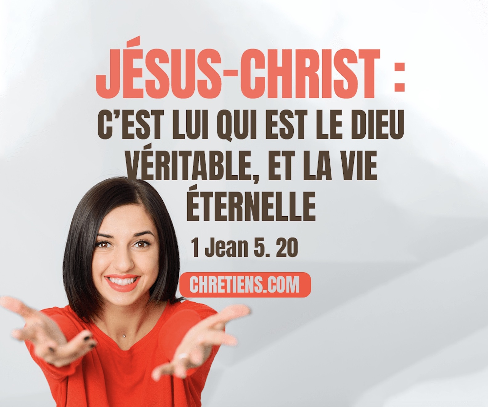 Le Dieu qui a créé le monde et tout ce qu’il contient, lui qui est le Seigneur du ciel et de la terre, n’habite pas dans des temples faits de main. Actes 17. 24 Jésus Christ : lui est le Dieu véritable et la vie éternelle. 1 Jean 5. 20