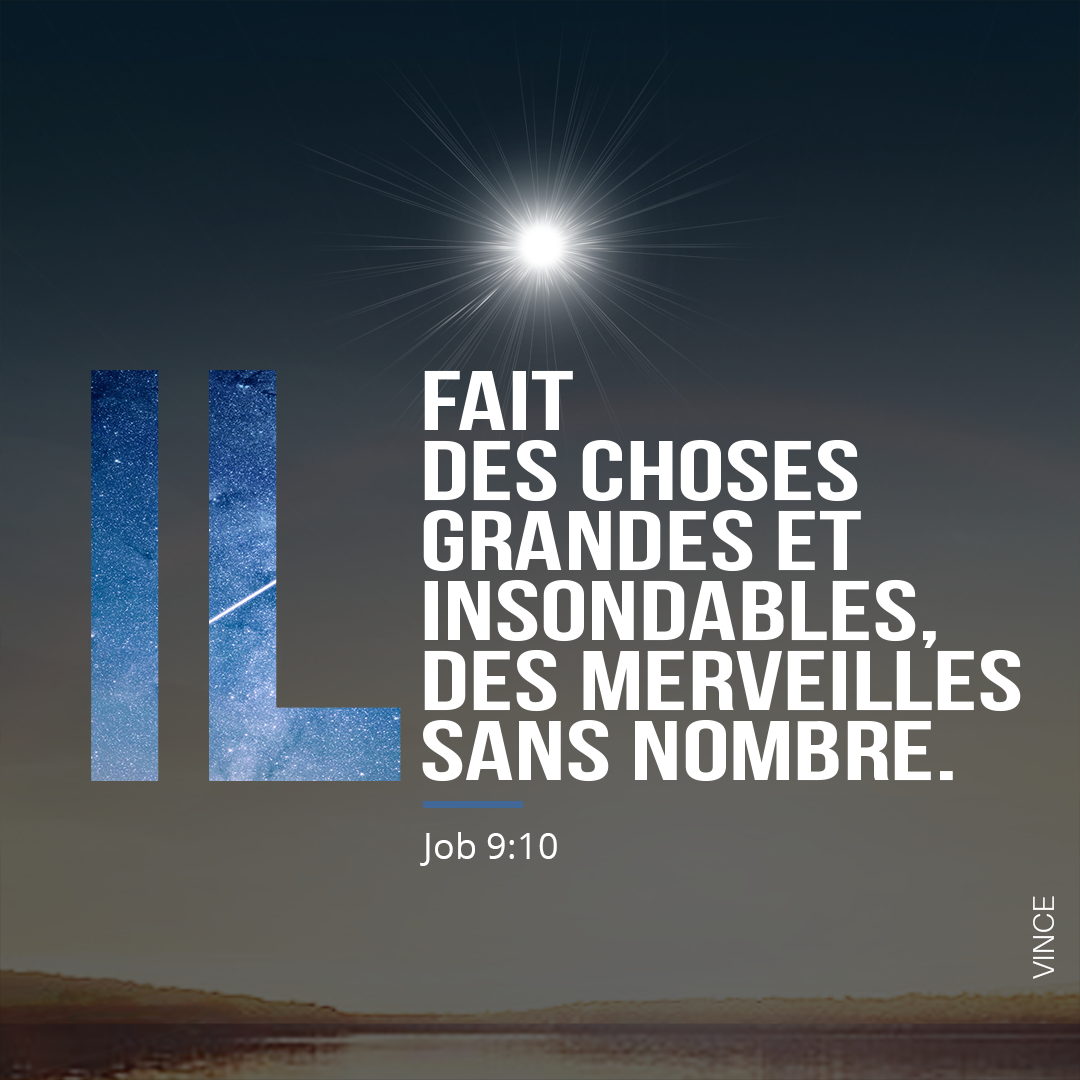 Il fait des choses grandes et insondables, Des merveilles sans nombre.