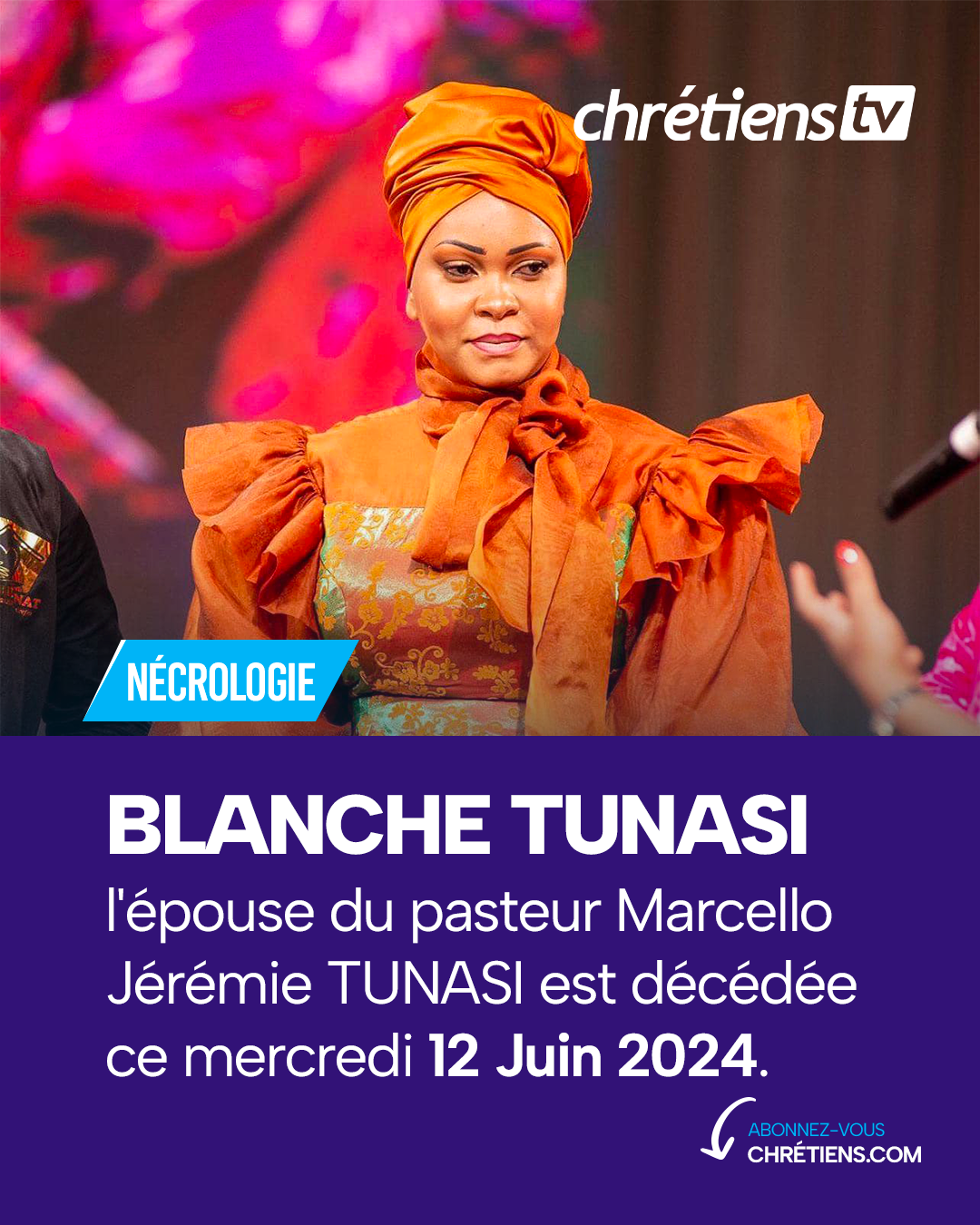 Blanche Odia KANDOLO, l'épouse du pasteur Marcello Jérémie TUNASI de l'Église La Compassion, est décédée ce mercredi 12 juin 2024 en République Démocratique du Congo (RDC).